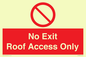 PA10068: No Exit Roof Access Only