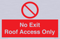 PA10068: No Exit Roof Access Only