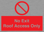 PA10068: No Exit Roof Access Only