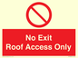 PA10068: No Exit Roof Access Only
