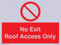 PA10068: No Exit Roof Access Only