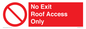 PA10068: No Exit Roof Access Only