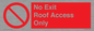 PA10068: No Exit Roof Access Only