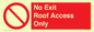 PA10068: No Exit Roof Access Only