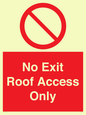 PA10068: No Exit Roof Access Only