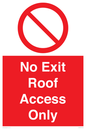 PA10068: No Exit Roof Access Only