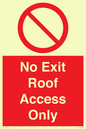 PA10068: No Exit Roof Access Only