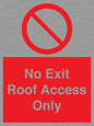 PA10068: No Exit Roof Access Only