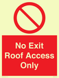 PA10068: No Exit Roof Access Only