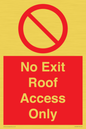 PA10068: No Exit Roof Access Only