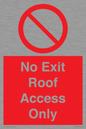 PA10068: No Exit Roof Access Only