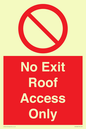 PA10068: No Exit Roof Access Only