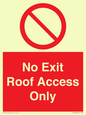 PA10068: No Exit Roof Access Only