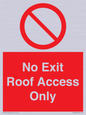 PA10068: No Exit Roof Access Only