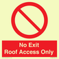 PA10068: No Exit Roof Access Only