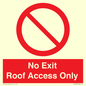 PA10068: No Exit Roof Access Only