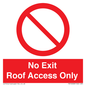 PA10068: No Exit Roof Access Only