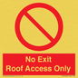PA10068: No Exit Roof Access Only