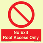 PA10068: No Exit Roof Access Only
