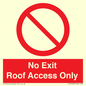 PA10068: No Exit Roof Access Only