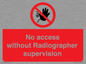 PA10641: No access without Radiographer supervision