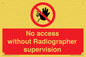 PA10641: No access without Radiographer supervision