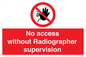PA10641: No access without Radiographer supervision