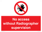 PA10641: No access without Radiographer supervision