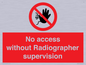 PA10641: No access without Radiographer supervision