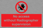 PA10641: No access without Radiographer supervision