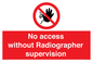 PA10641: No access without Radiographer supervision