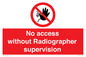 PA10641: No access without Radiographer supervision