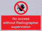 PA10641: No access without Radiographer supervision
