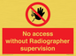 PA10641: No access without Radiographer supervision