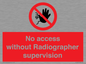 PA10641: No access without Radiographer supervision