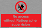 PA10641: No access without Radiographer supervision