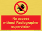PA10641: No access without Radiographer supervision