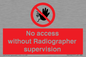 PA10641: No access without Radiographer supervision