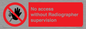 PA10641: No access without Radiographer supervision