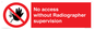 PA10641: No access without Radiographer supervision