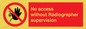 PA10641: No access without Radiographer supervision