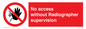 PA10641: No access without Radiographer supervision