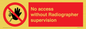 PA10641: No access without Radiographer supervision