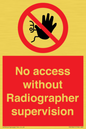 PA10641: No access without Radiographer supervision