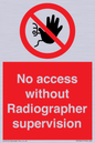 PA10641: No access without Radiographer supervision