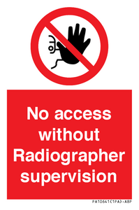 PA10641: No access without Radiographer supervision