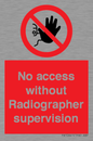 PA10641: No access without Radiographer supervision