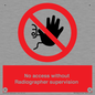 PA10641: No access without Radiographer supervision