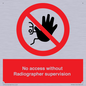 PA10641: No access without Radiographer supervision