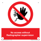 PA10641: No access without Radiographer supervision